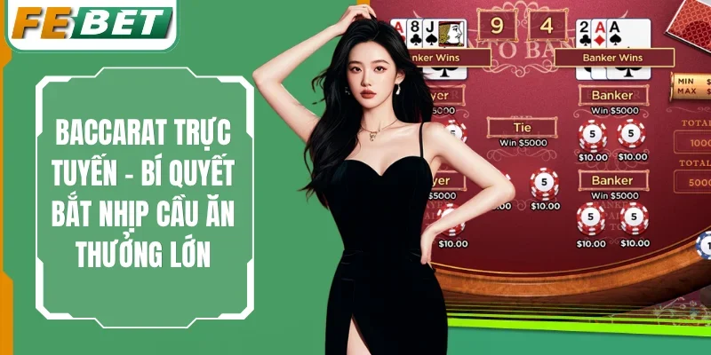 Baccarat Trực Tuyến