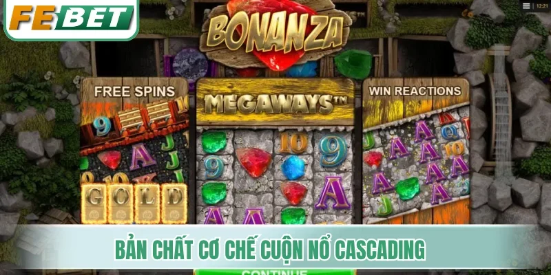 Game Bonanza Slot - Quay Hũ Kẹo Ngọt Với Tỷ Lệ Thưởng X100 2 Bản chất cơ chế cuộn nổ Cascading trong game Bonanza Slot