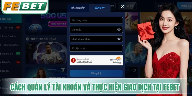 Trang chủ 6 Cách quản lý tài khoản và thực hiện giao dịch tại Febet