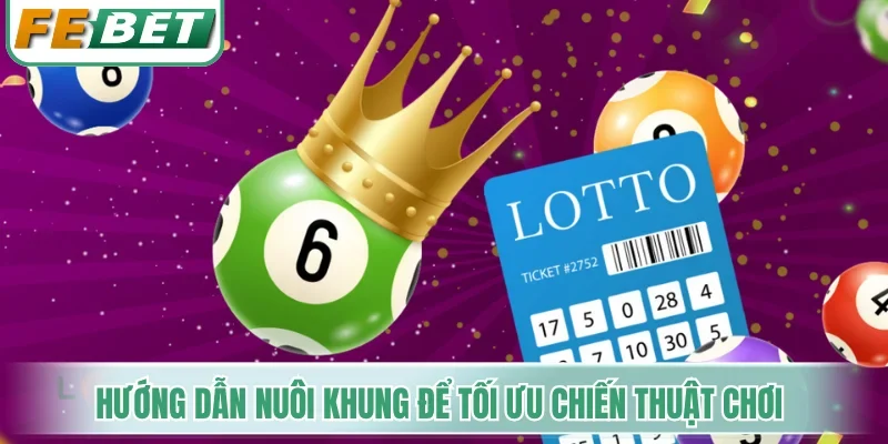 Hướng dẫn nuôi khung để tối ưu chiến thuật chơi