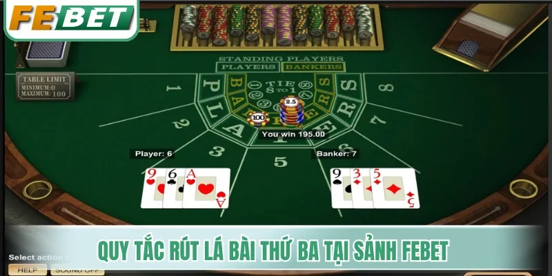 Quy tắc rút lá bài thứ ba tại sảnh Febet