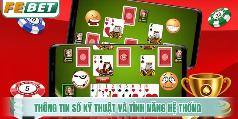 Thông tin số kỹ thuật và tính năng hệ thống